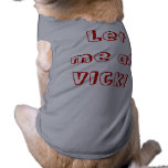 Vick Beware Doggie T Pet Tshirt