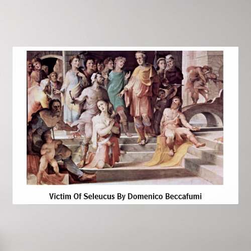 Victim Of Seleucus By Domenico Beccafumi Posters