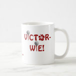 VICTOR-WIE! COFFEE MUGS