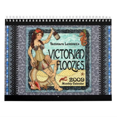 Victorian Floozies 2009 Calendar by tammaraleminen