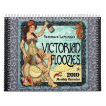 Victorian Floozies 2010 Calendar