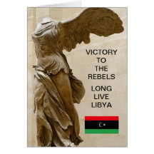 VICTORY TO THE REBELS LONG LIVE LIBYA GREETING CARD