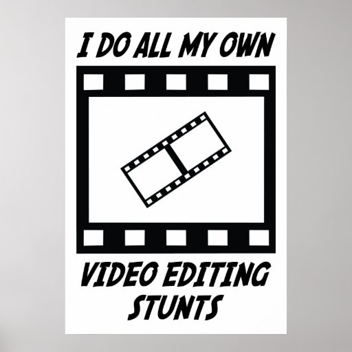 Video Editing Stunts Posters