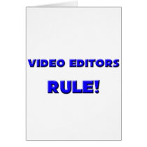 Video Editors Rule! cards