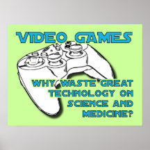 Video Game Technology Funny Poster Print Sign