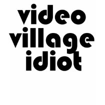 Video Village Idiot t-shirt by teebag Video Village Idiot t-shirt