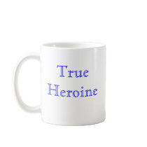 Vietnam Nurses Memorial, True Heroine mugs