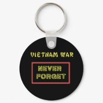 VIETNAM WAR - NEVER FORGET keychains by drphill1946 VIETNAM WAR - NEVER FORGET keychains