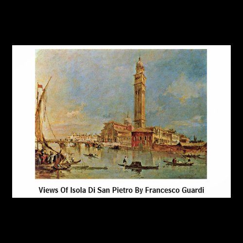 Views Of Isola Di San Pietro By Francesco Guardi Poster