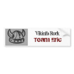 Vikings rock, Team Eric Bumper Sticker