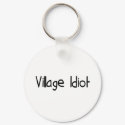 Village Idiot keychains