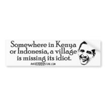 Villiage Idiot bumper stickers