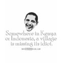 Villiage Idiot t-shirts by antiobamastore Villiage Idiot t-shirts