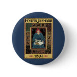 Vintage Art Nouveau; Poster Calendar, 1897 Pinback Buttons