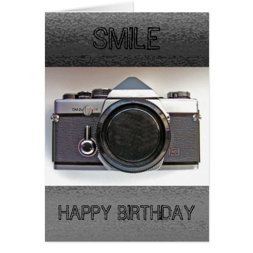Vintage Camera Smile Happy Birthday Card Zazzle