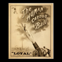 Vintage Circus Poster - The Human Cannon Ball posters