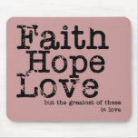 Vintage Faith Hope Love Mousepad
