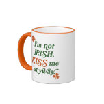 Vintage I'm not Irish Kiss Me Anyway mugs