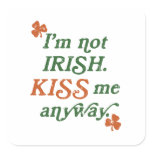 Vintage I'm not Irish Kiss Me Anyway stickers