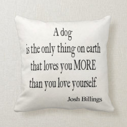 Vintage Josh Billings Dog Love Yourself Quote Throw Pillow