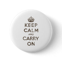 Vintage Keep Calm And Carry On Pinback Buttons