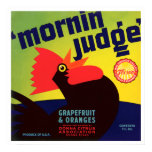 Vintage Mornin' Judge Rooster Grapefruit & Oranges Poster