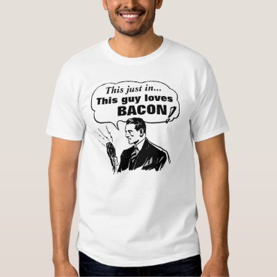 Vintage Radio, This Guy Loves Bacon Shirt