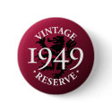 Vintage Reserve 1949 Pinback Button by snizzle Vintage Reserve 1949 Pinback Button