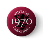 Vintage Reserve 1970 Pinback Button