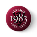 Vintage Reserve 1983 Pinback Button