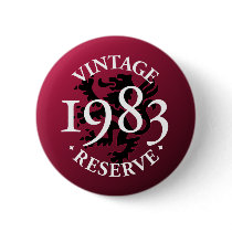 Vintage Reserve 1983 Pinback Button