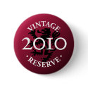 Vintage Reserve 2010 Pinback Button