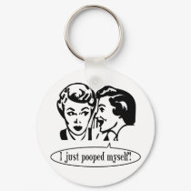 Vintage Retro I Just Pooped Myself keychains by bizarretees Vintage Retro I Just Pooped Myself keychains