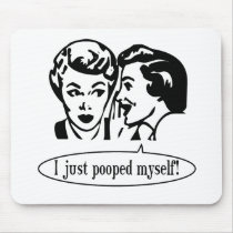 Vintage Retro I Just Pooped Myself mousepads by bizarretees Vintage Retro I Just Pooped Myself mousepads