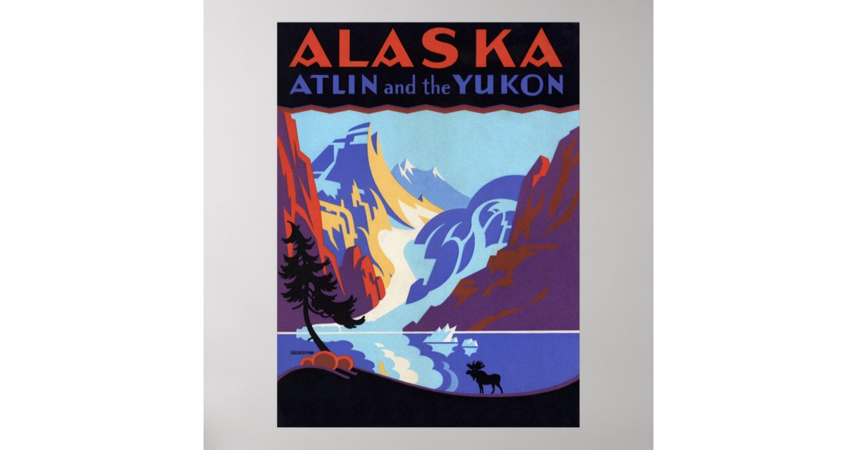 Vintage Travel Poster, Atlin and the Yukon, Alaska Poster Zazzle