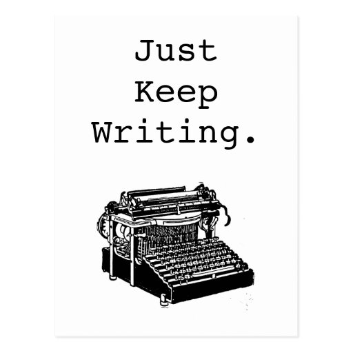Vintage Typewriter Just Keep Writing Postcard Zazzle