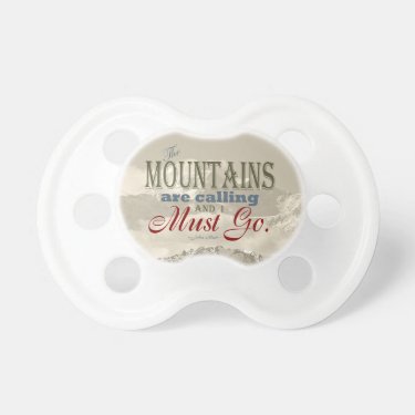 Vintage Typography The mountains are calling; Muir Pacifiers