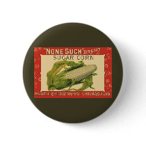 Vintage Vegetable Label, None Such Sugar Corn Pinback Button