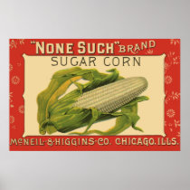 Vintage Vegetable Label, None Such Sugar Corn Posters