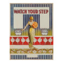 Vintage "Watch Your Step" Poster posters