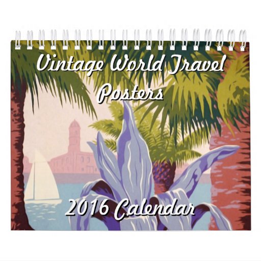 Calendar Vintage Travel Posters : Vintage world travel posters calendar zazzle Calendar Vintage Travel Posters : Vintage world travel posters calendar zazzle