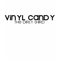 Vinyl Candy "The Dirty Third" Tee Shirts