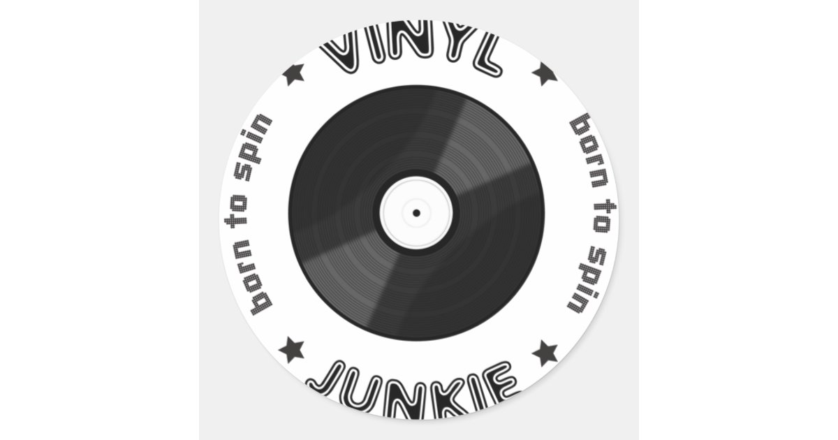 Vinyl Junkie Classic Round Sticker Zazzle