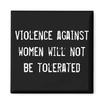 violence against women will not be tolerated magnets