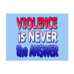 Violence is NEVER the Answer Tshirts Post Card