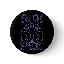 Violets Are Blue buttons