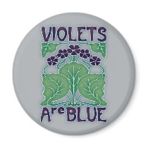 Violets Are Blue magnets