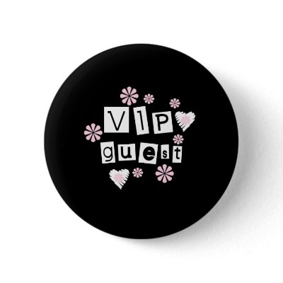 VIP Guest Flowers Pinback Buttons