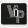 VIP MOUSE PAD