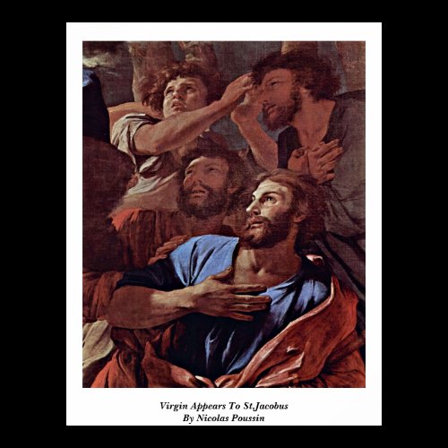 Virgin Appears To St.Jacobus By Nicolas Poussin Print